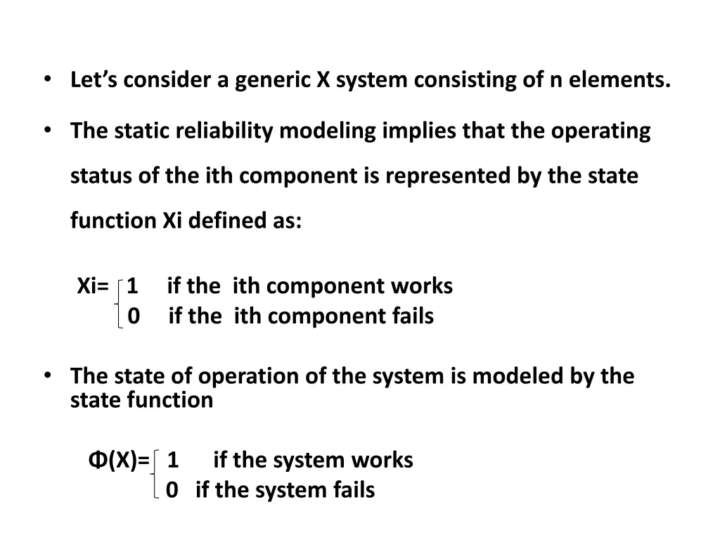 let s consider a generic x system consisting