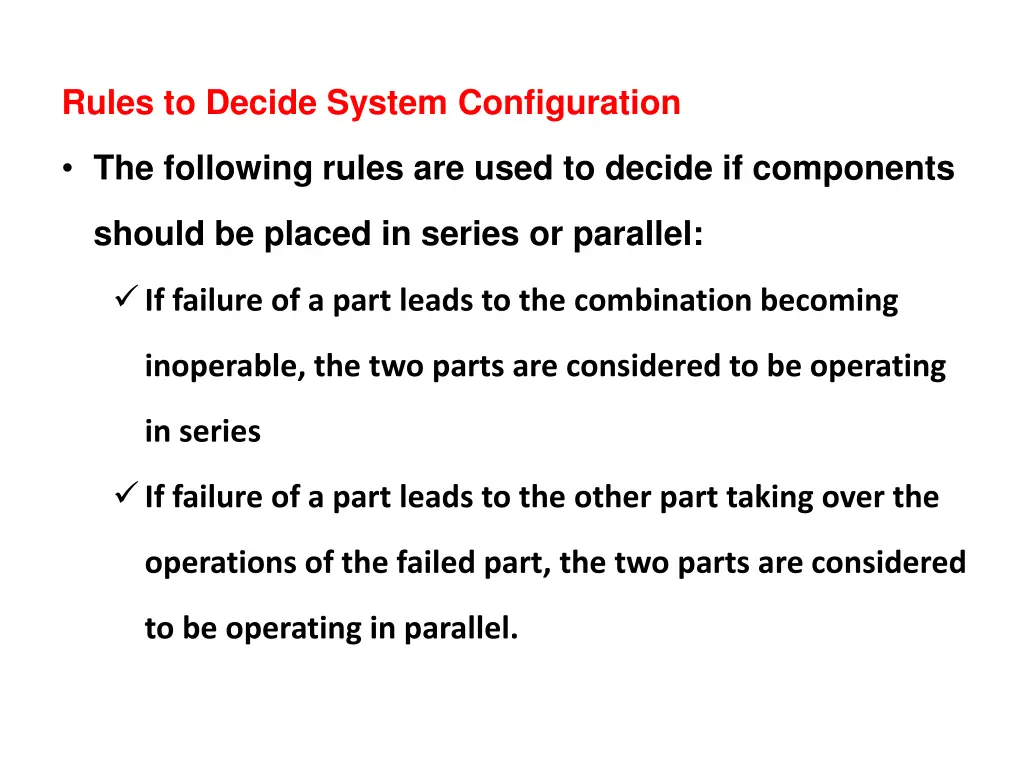 rules to decide system configuration