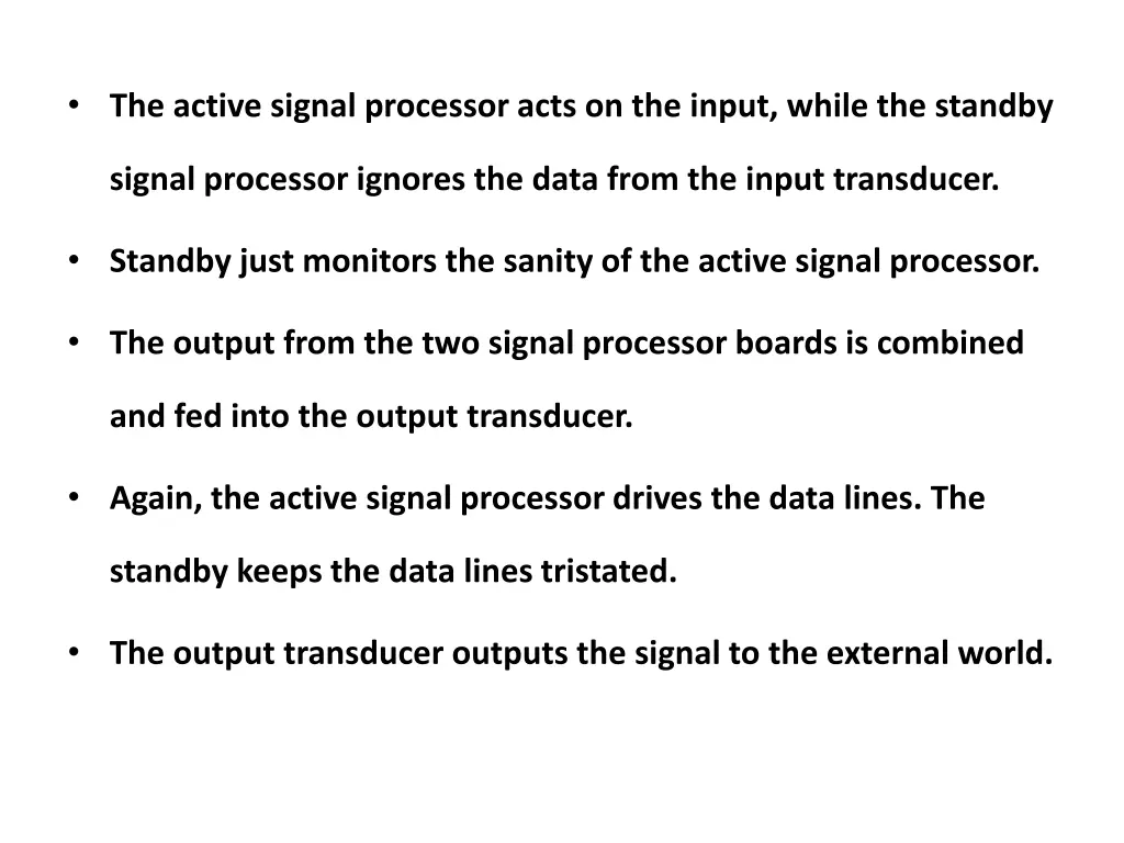 the active signal processor acts on the input