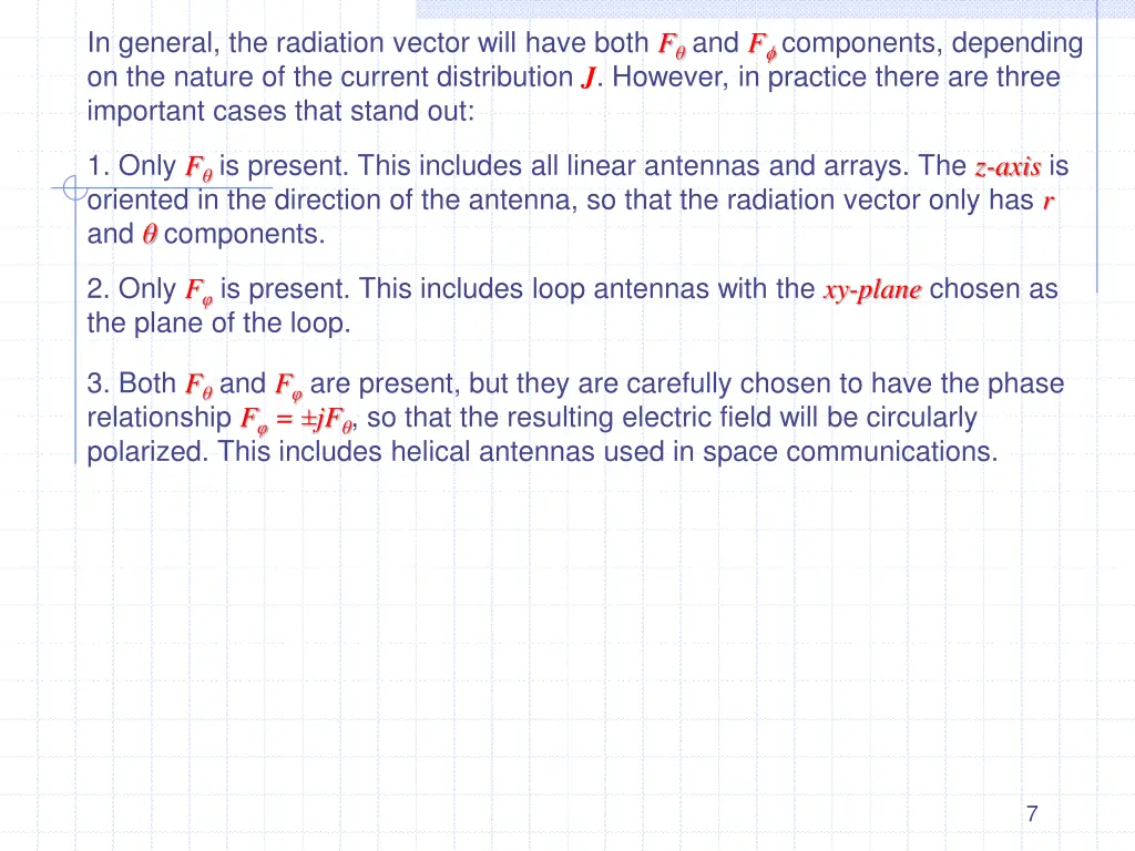 in general the radiation vector will have both
