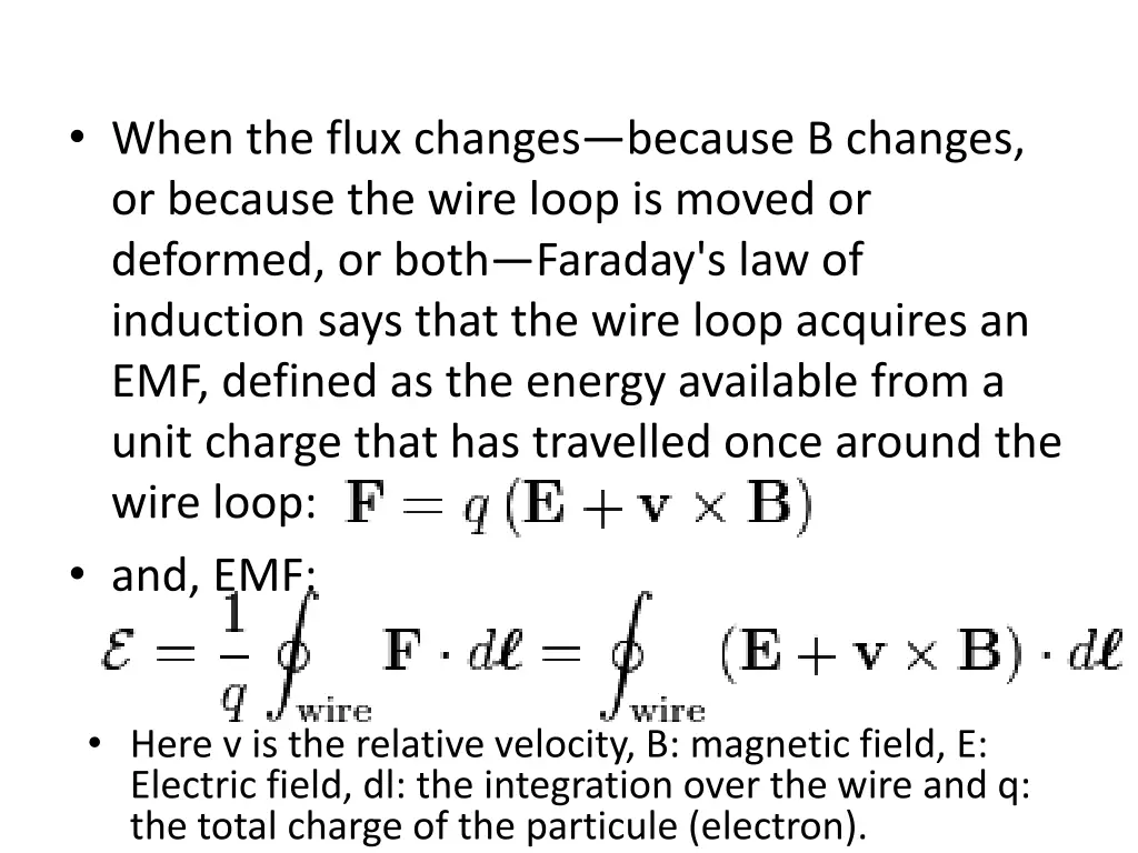 when the flux changes because b changes
