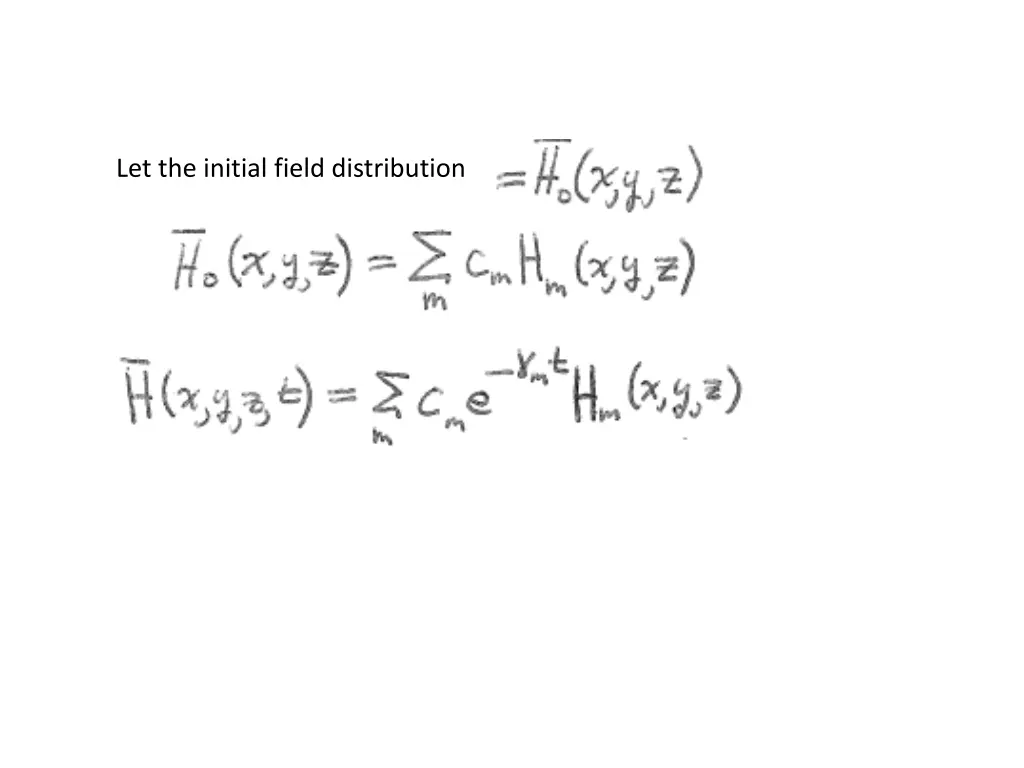 let the initial field distribution
