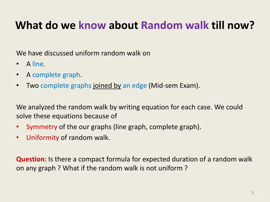 what do we know about random walk till now