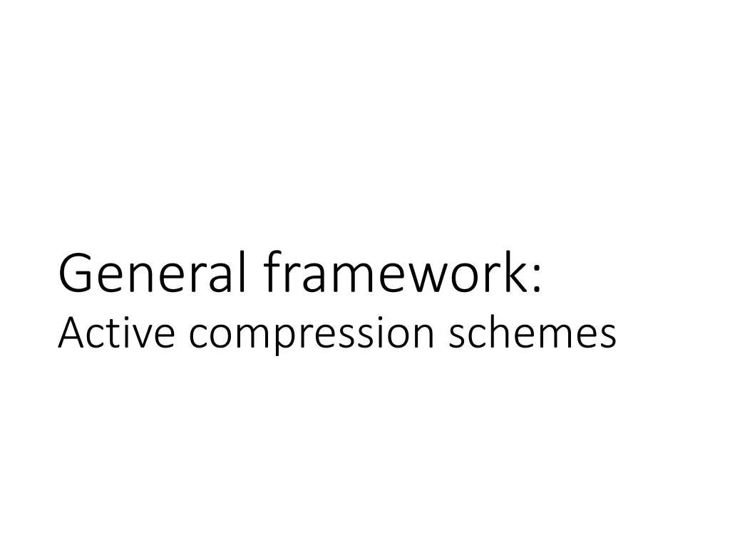 general framework active compression schemes