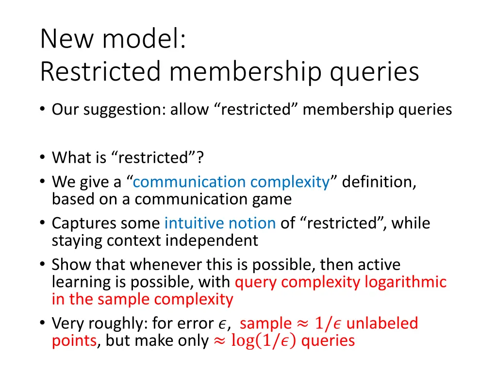 new model restricted membership queries