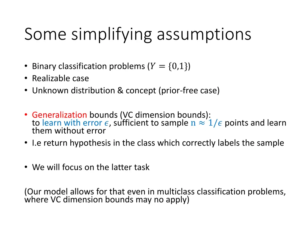 some simplifying assumptions