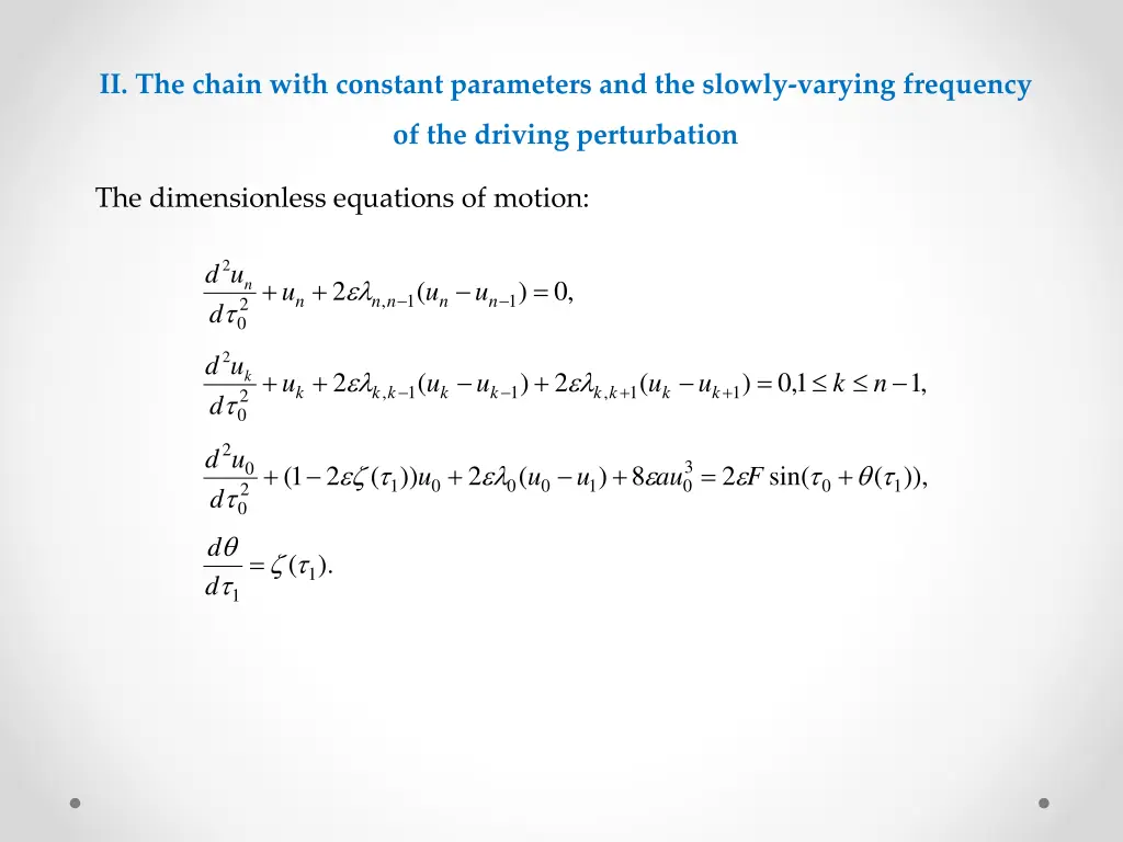 ii the chain with constant parameters