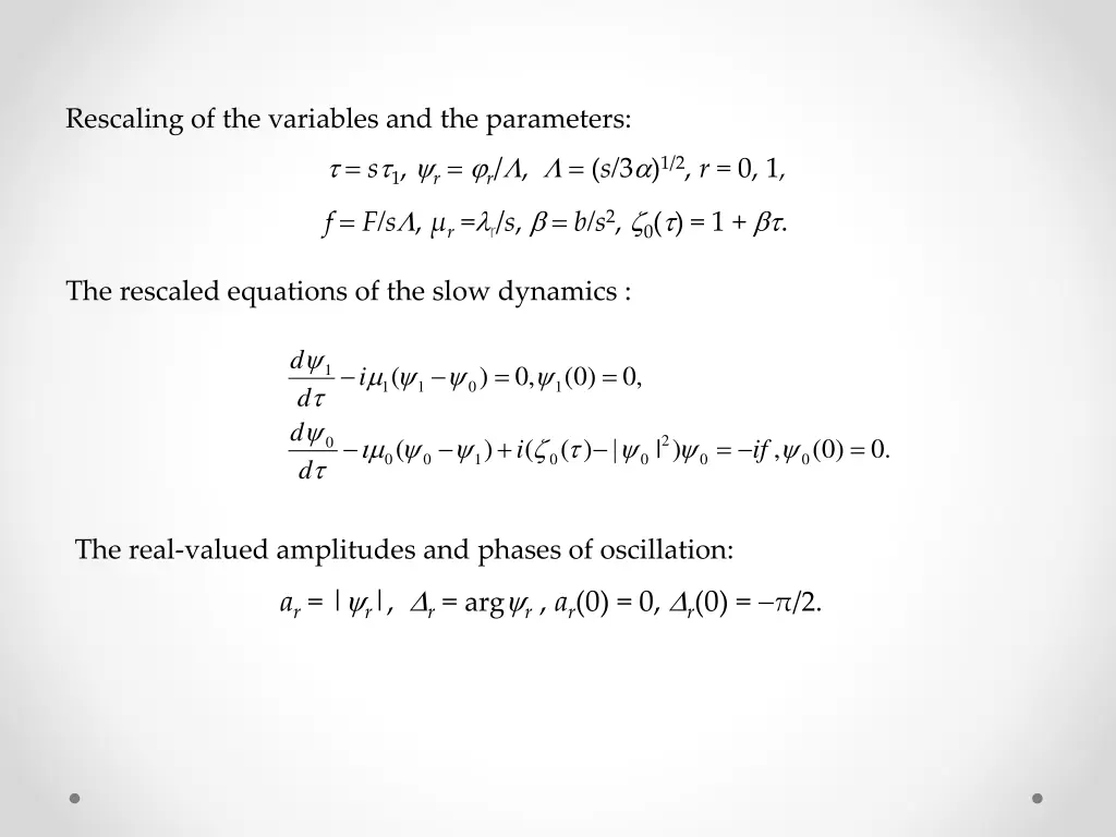 rescaling of the variables and the parameters