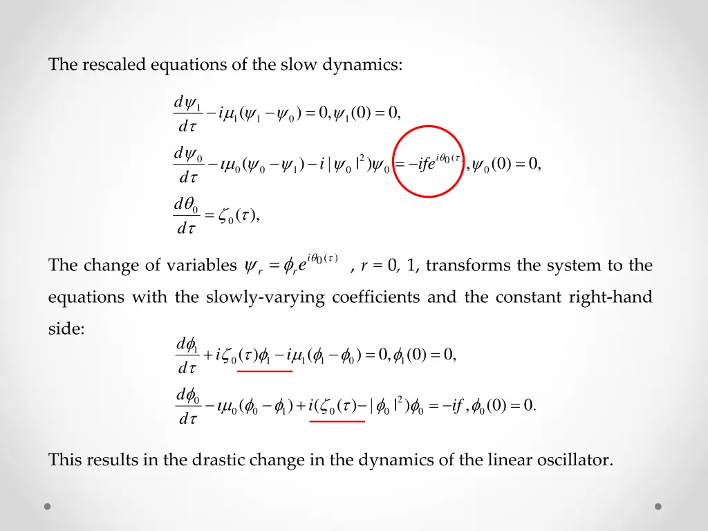 the rescaled equations of the slow dynamics