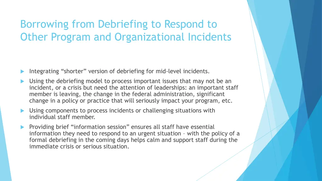borrowing from debriefing to respond to other