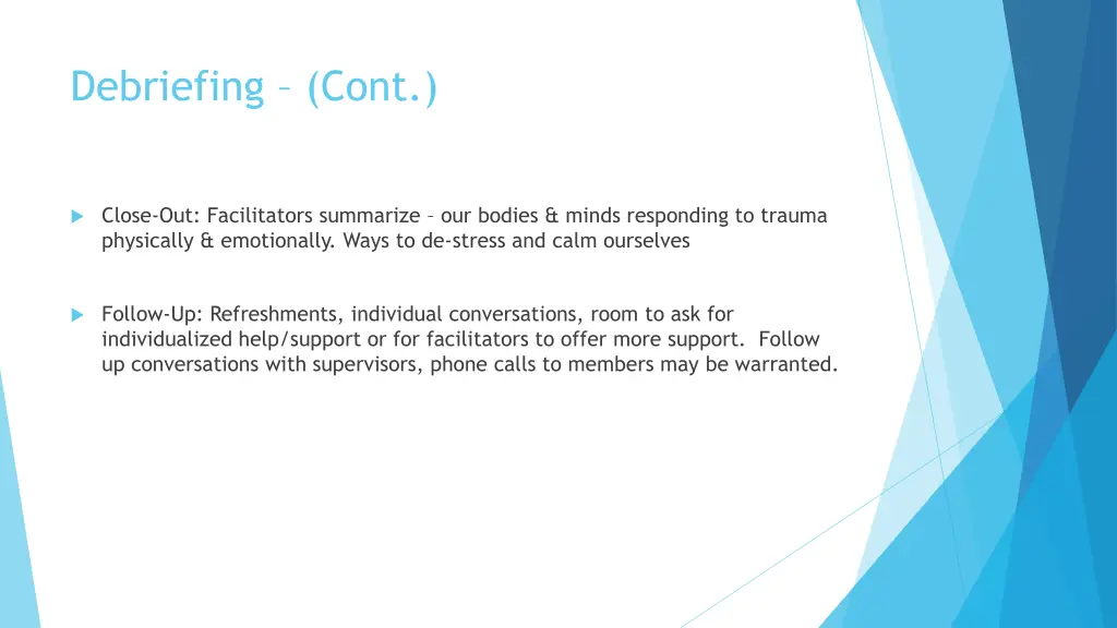 debriefing cont