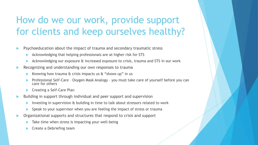 how do we our work provide support for clients