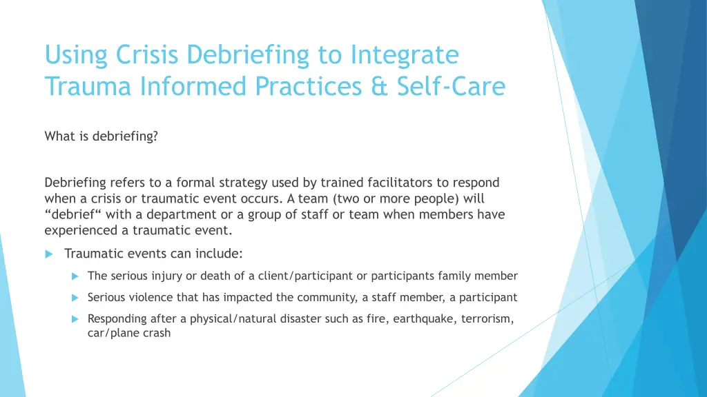 using crisis debriefing to integrate trauma