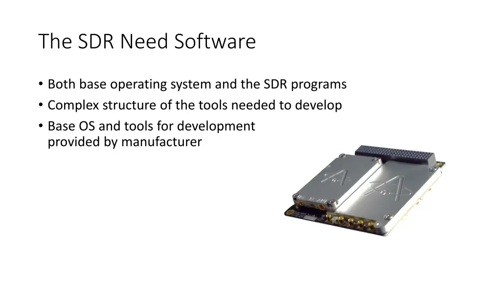 the sdr need software