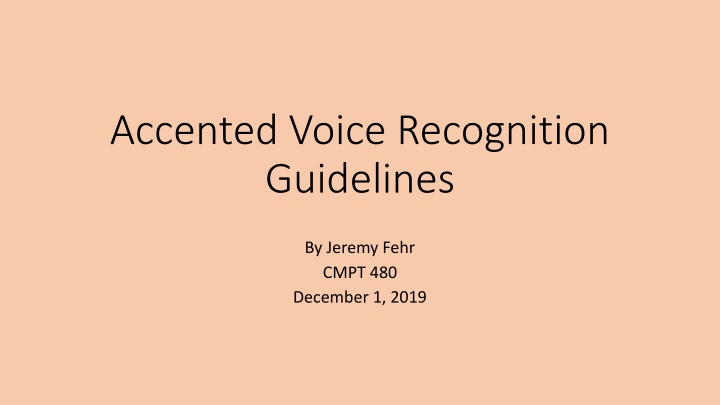 accented voice recognition guidelines