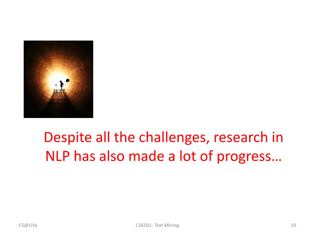 despite all the challenges research