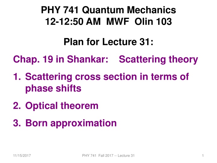 phy 741 quantum mechanics 12 12 50 am mwf olin 103