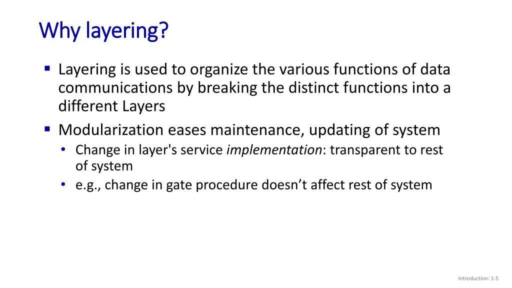 why layering why layering