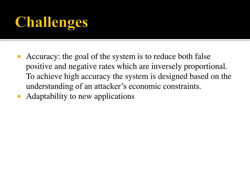 accuracy the goal of the system is to reduce both