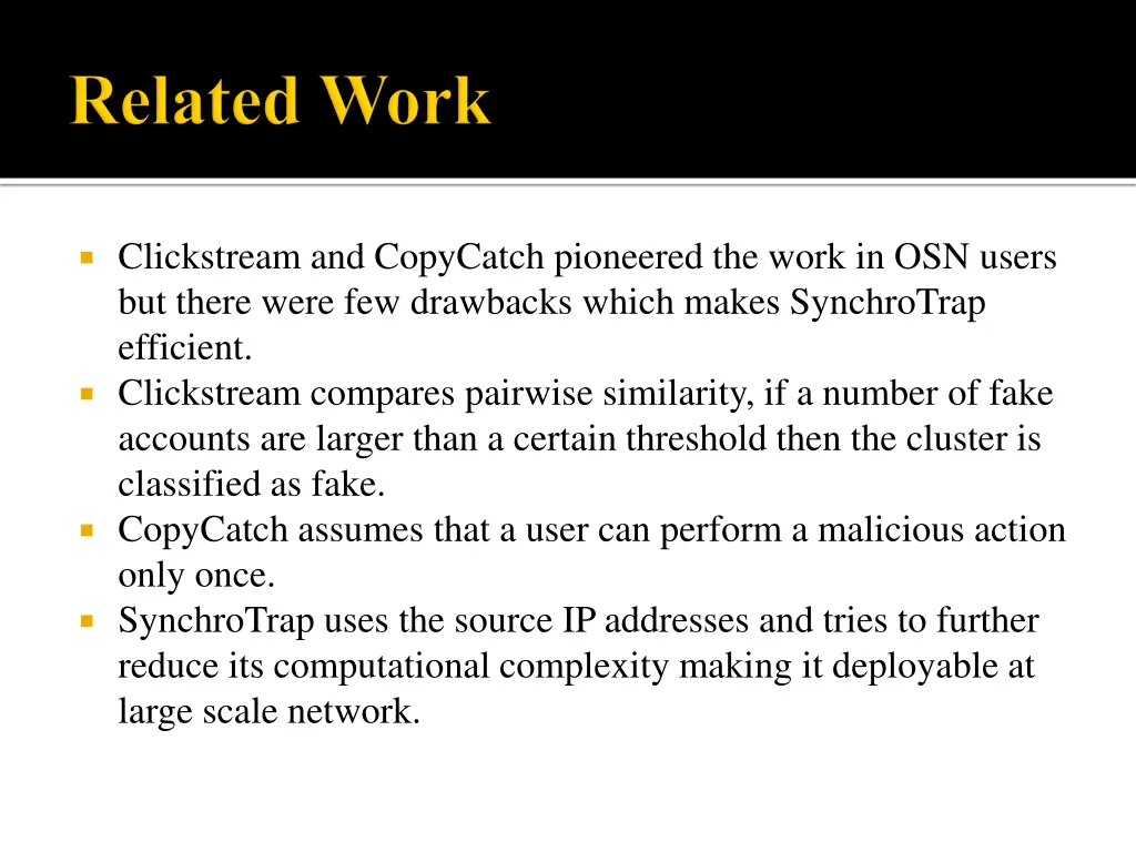 clickstream and copycatch pioneered the work