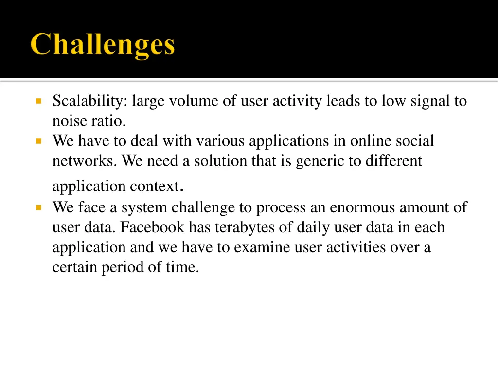 scalability large volume of user activity leads