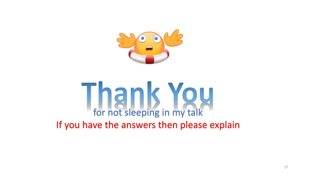 thank you for not sleeping in my talk if you have