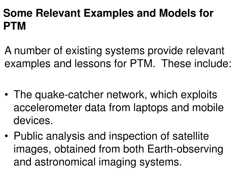 some relevant examples and models for ptm