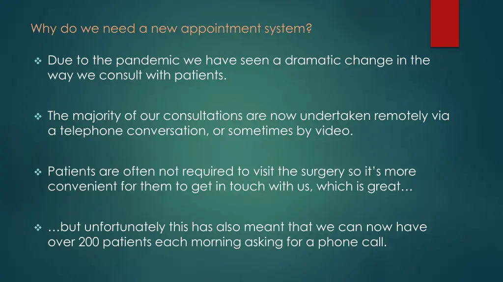 why do we need a new appointment system