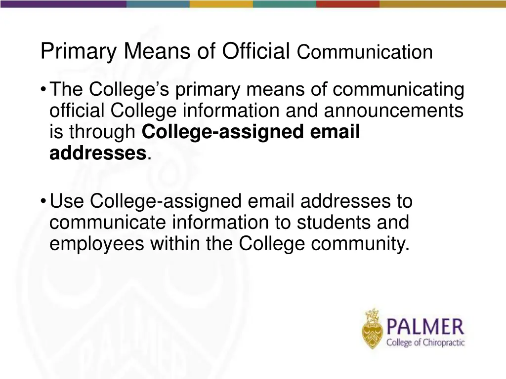 primary means of official communication