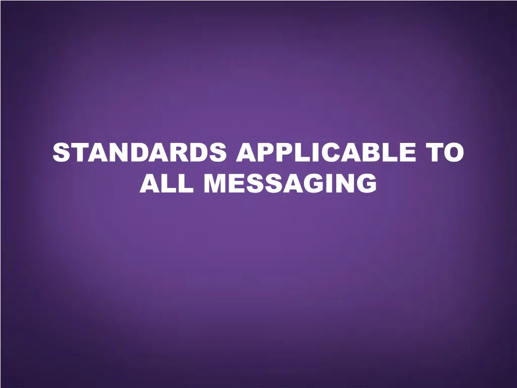 standards applicable to all messaging