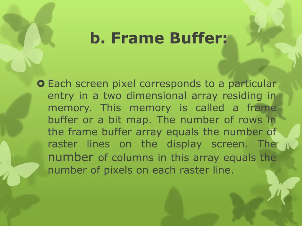 b frame buffer