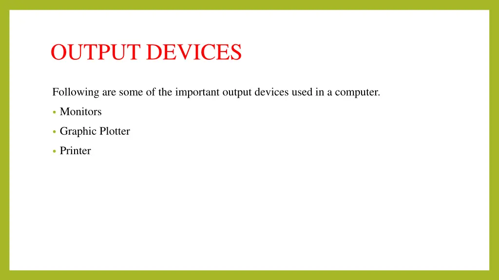output devices