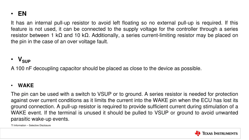en it has an internal pull up resistor to avoid