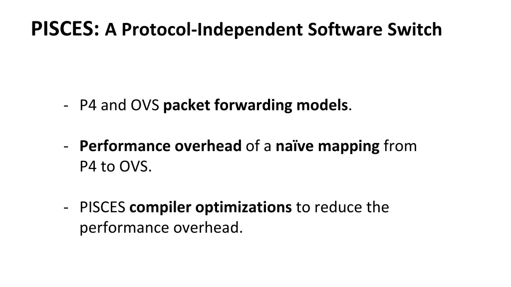 pisces a protocol independent software switch 2