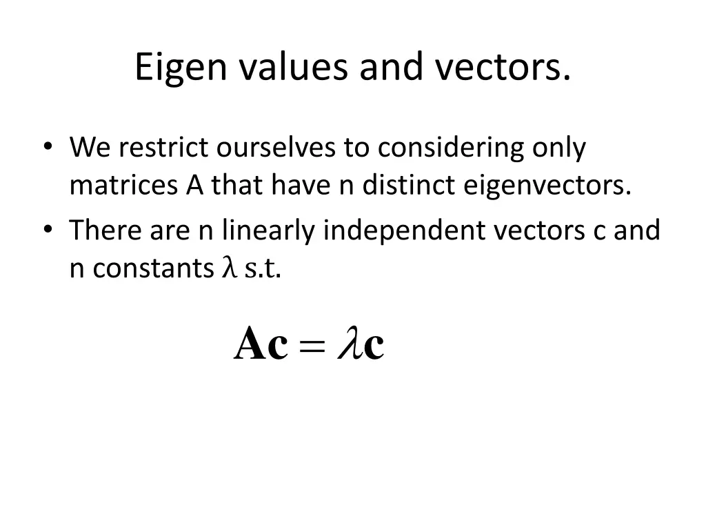 eigen values and vectors