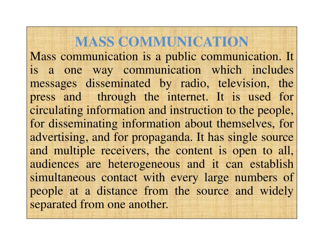 mass communication mass communication is a public