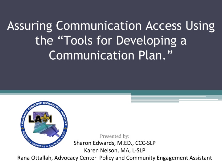assuring communication access using the tools