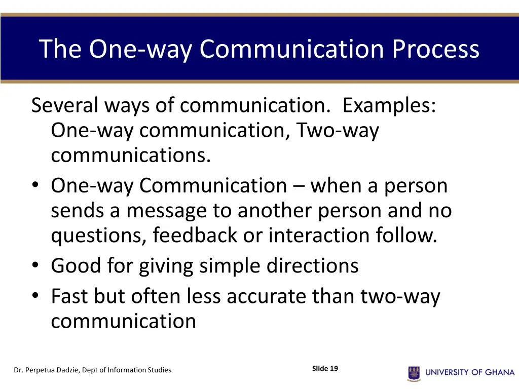 the one way communication process