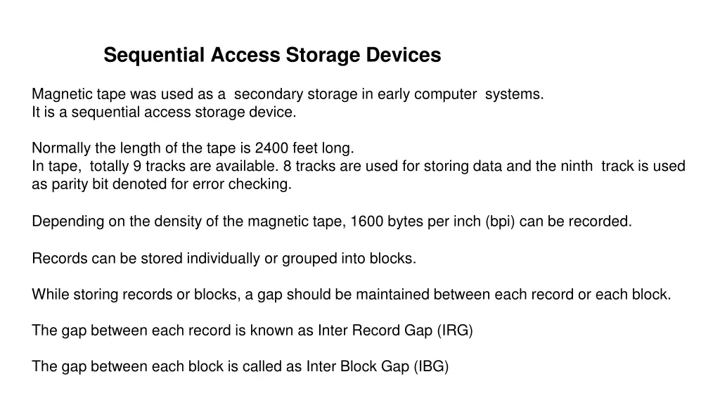 sequential access storage devices
