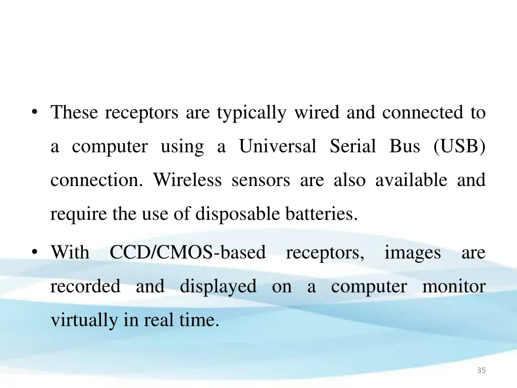 these receptors are typically wired and connected