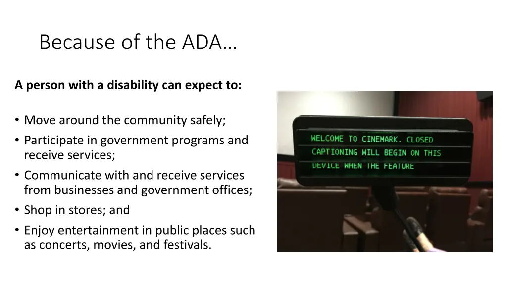 because of the ada