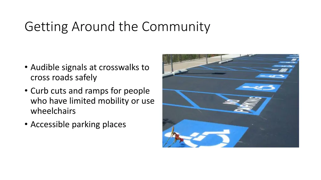 getting around the community