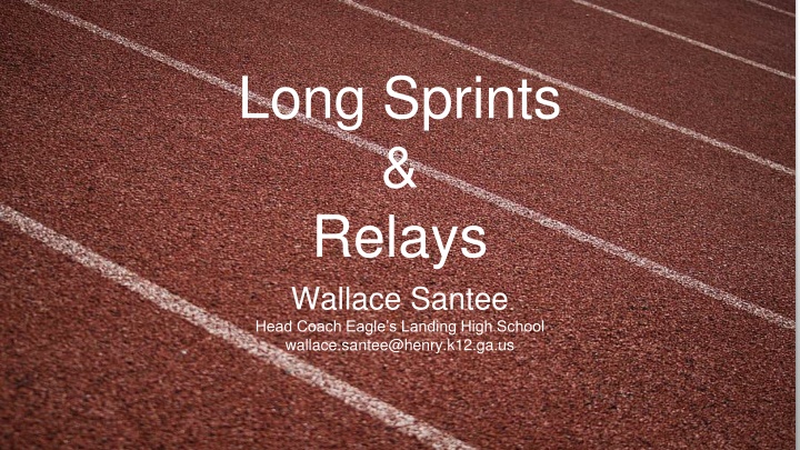 long sprints relays wallace santee head coach
