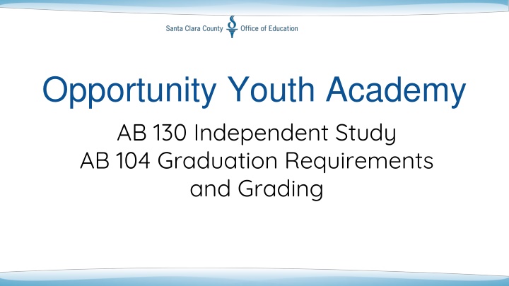 opportunity youth academy ab 130 independent
