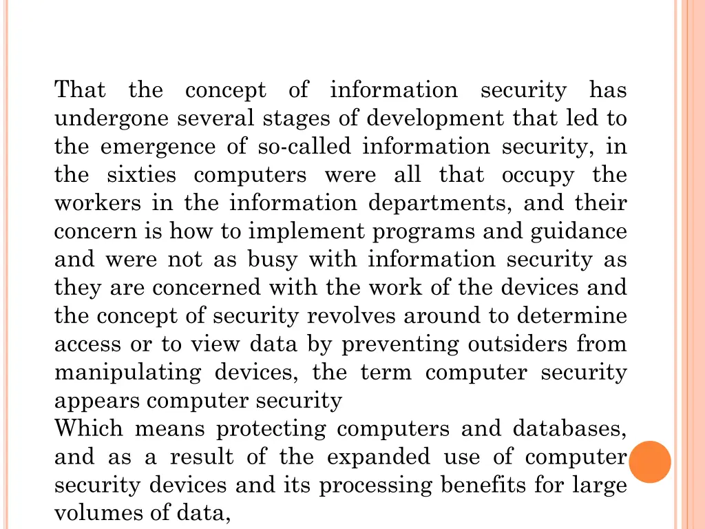 that the concept of information security