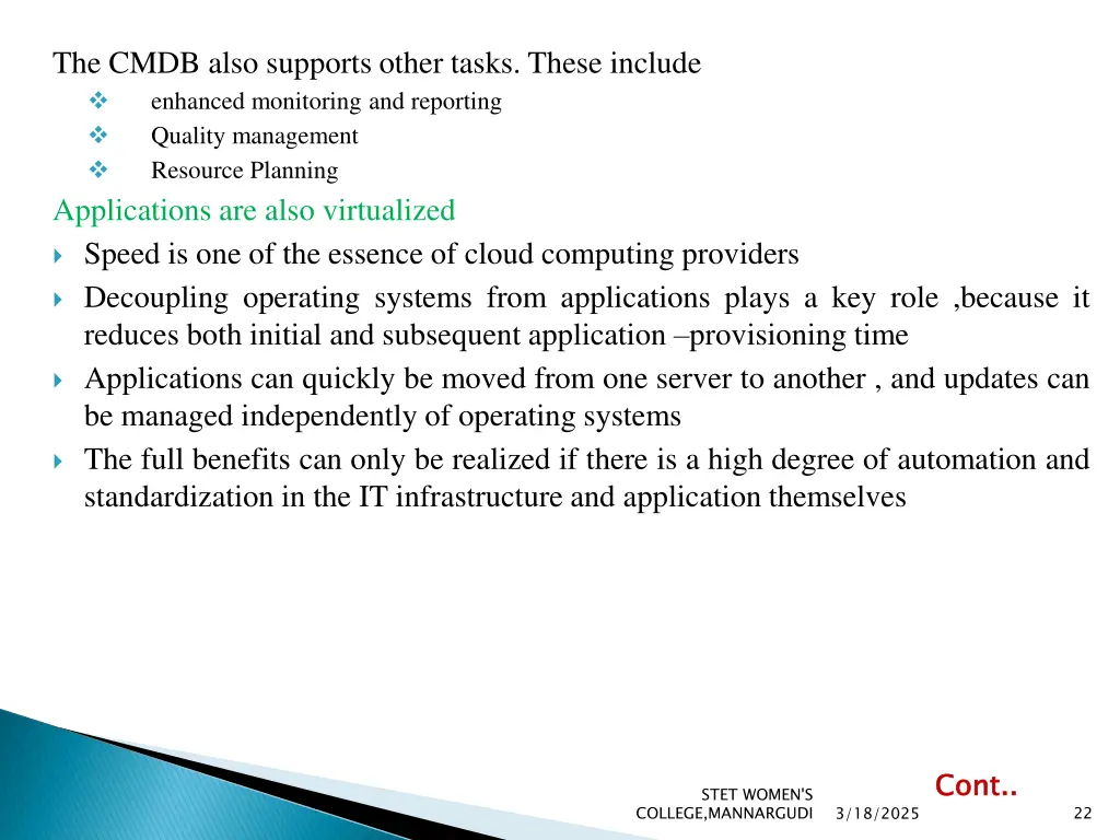 the cmdb also supports other tasks these include