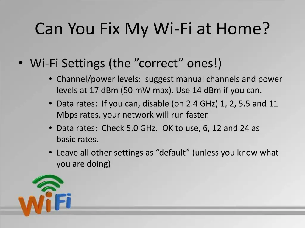 can you fix my wi fi at home 5