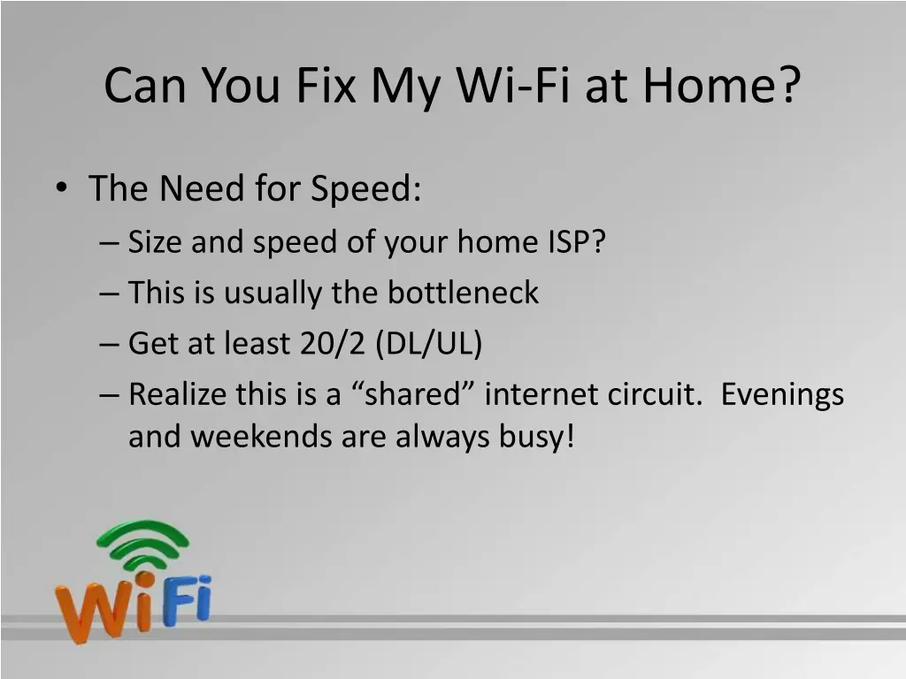 can you fix my wi fi at home