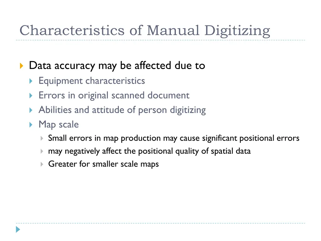 characteristics of manual digitizing