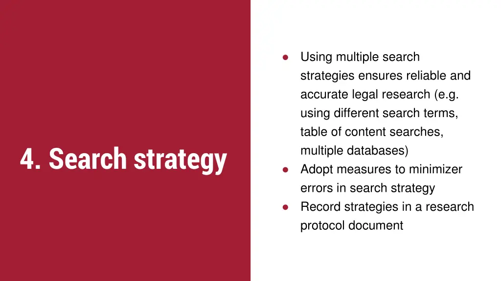 using multiple search strategies ensures reliable